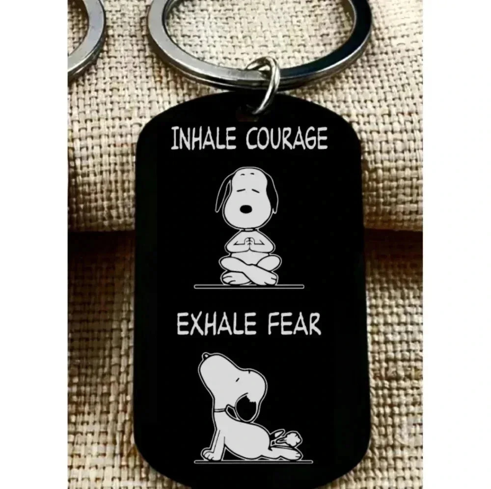 Snoopy inhale courage exhale fear hot funny keychain